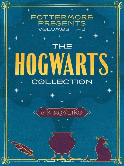 Title details for The Hogwarts Collection by J. K. Rowling - Available